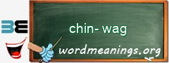 WordMeaning blackboard for chin-wag